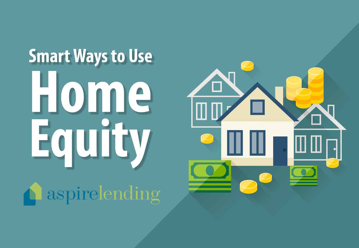 How to Use the Equity in Your Home Aspire